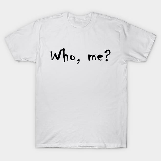 Who? T-Shirt by stefy